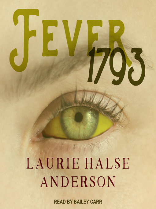 Title details for Fever 1793 by Laurie Halse Anderson - Wait list